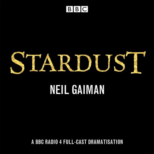 Stardust: BBC Radio 4 full-cast dramatisation von BBC Audio, A Division Of Random House