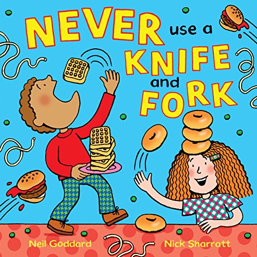 Never Use a Knife and Fork von Macmillan Children's Books