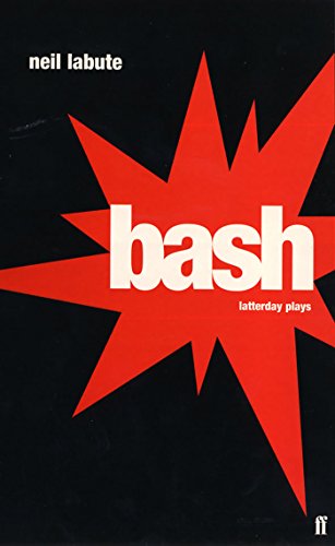 Bash: Latterday plays von Faber & Faber