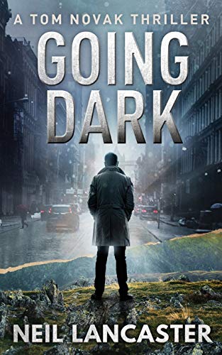 Going Dark: A Tom Novak Thriller von Burning Chair Publishing