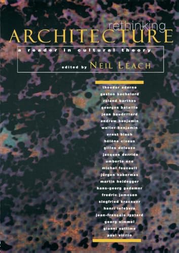 Rethinking Architecture: A Reader in Cultural Theory (Sociolinguistics) von Routledge