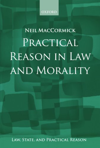 Practical Reason In Law And Morality (Law, State, And Practical Reason) von Oxford University Press, U.S.A.