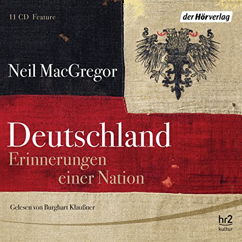 Deutschland. Erinnerungen einer Nation Deutschland. Erinnerungen einer Nation