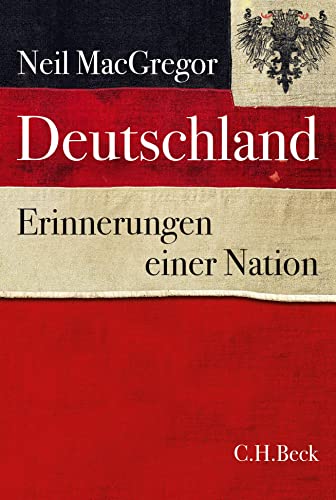 Deutschland: Erinnerungen einer Nation Deutschland: Erinnerungen einer Nation