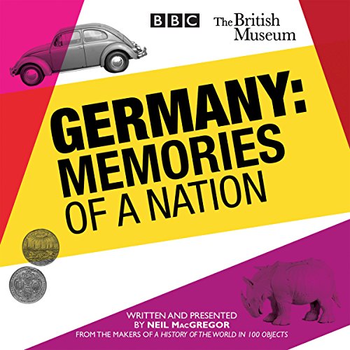 Germany: Memories of a Nation von Random House UK Ltd