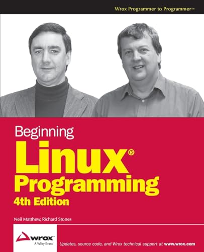 Beginning Linux Programming, 4th Edition: Vorw. by Alan Cox