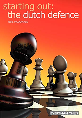 Starting Out: Dutch Defence (Starting Out - Everyman Chess)