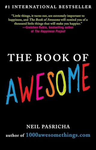 The Book of Awesome: Snow Days, Bakery Air, Finding Money in Your Pocket, and Other Simple, Brilliant Things (The Book of Awesome Series) von G.P. Putnam's Sons