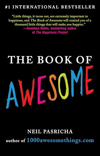 The Book of Awesome: Snow Days, Bakery Air, Finding Money in Your Pocket, and Other Simple, Brilliant Things (The Book of Awesome Series) The Book of Awesome: Snow Days, Bakery Air, Finding Money in Your Pocket, and Other Simple, Brilliant Things (The Book of Awesome Series) von G.P. Putnam's Sons