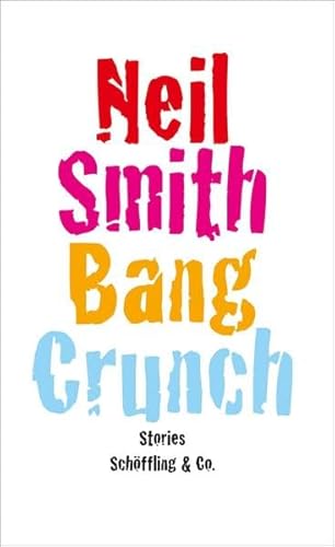 Bang Crunch: Stories