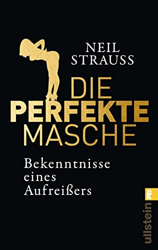 Die perfekte Masche: Bekenntnisse eines Aufreißers | Die Empfehlung in Sachen Verführung – vom »Casanova der Gegenwart« Glamour