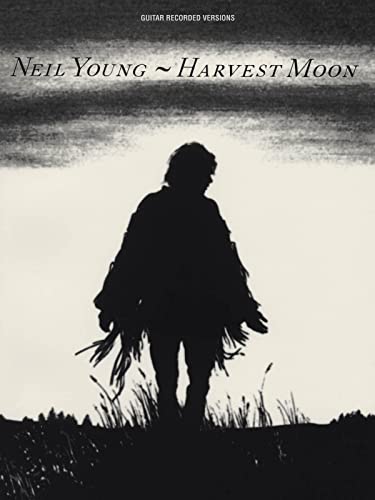 Neil Young: Harvest Moon: Songbook für Gitarre (Guitar Recorded Versions) von Hal Leonard