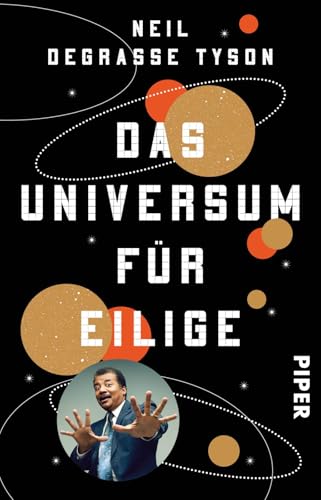 Das Universum für Eilige: Astrophysik einfach erklärt – witzig & kompakt von Piper Verlag GmbH