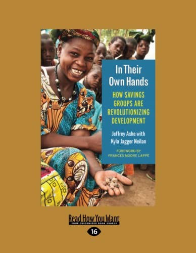 In Their Own Hands: How Savings Groups Are Revolutionizing Development [large print edition]