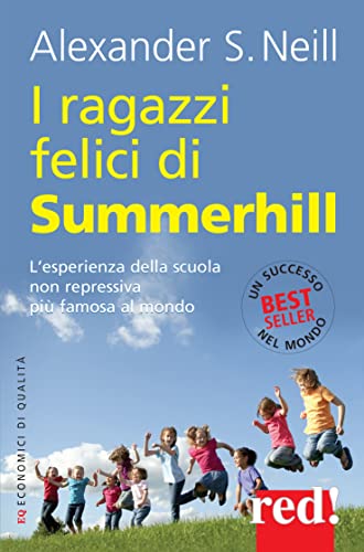 I ragazzi felici di Summerhill (Economici di qualità, Band 174) von Red Edizioni