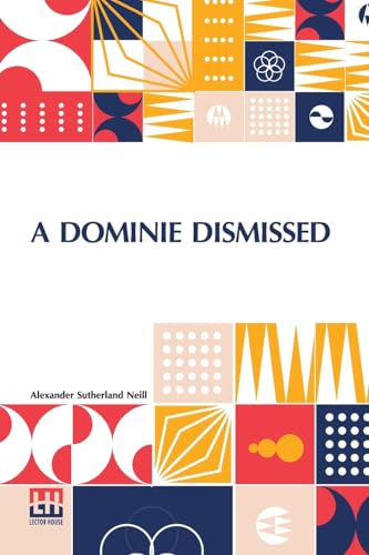 A Dominie Dismissed von Lector House