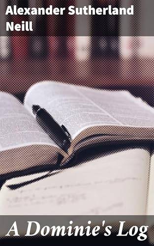 A Dominie's Log von Anson Street Press