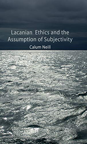 Lacanian Ethics and the Assumption of Subjectivity von MACMILLAN