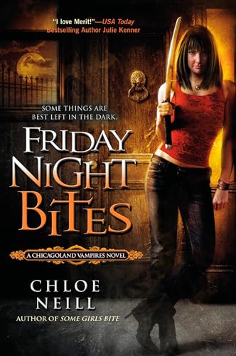 Friday Night Bites (Chicagoland Vampires, Band 2) von BERKLEY