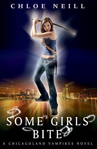 Some Girls Bite: A Chicagoland Vampires Novel (Chicagoland Vampires Series) von Gollancz