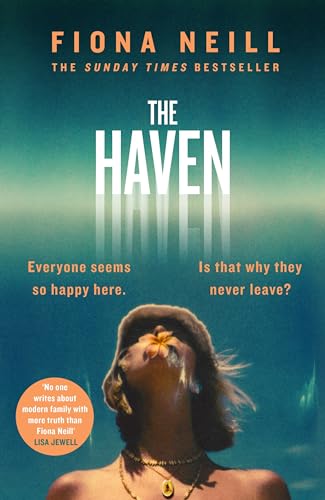 The Haven: A brand-new psychological drama from the Sunday Times bestselling author The Haven: A brand-new psychological drama from the Sunday Times bestselling author