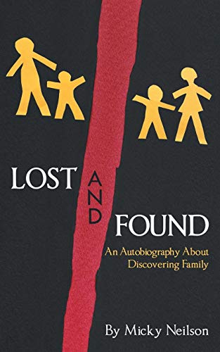 Lost and Found: An Autobiography About Discovering Family von Riverdale Avenue Books