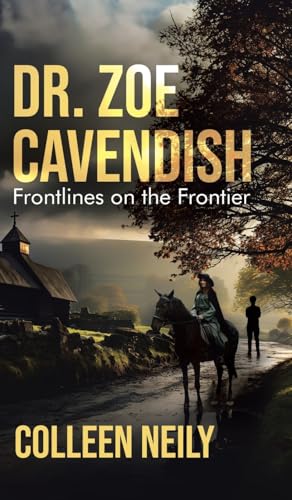 Dr. Zoe Cavendish: Frontlines on the Frontier von Tellwell Talent