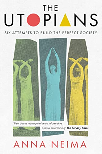 The Utopians: Six Attempts to Build the Perfect Society (Aziza's Secret Fairy Door, 278)