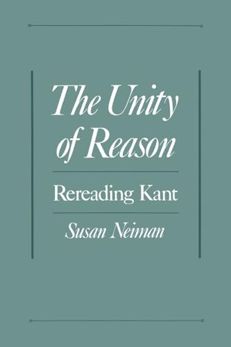 The Unity of Reason: Rereading Kant