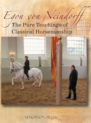 The Pure Teachings of Classical Horsemanship von Xenophon Press LLC