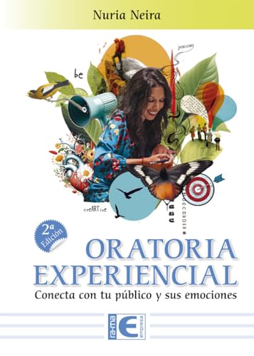 Oratoria Experiencial. Conecta con tu público y sus emociones. 2ª Edición von RA-MA S.A. Editorial y Publicaciones