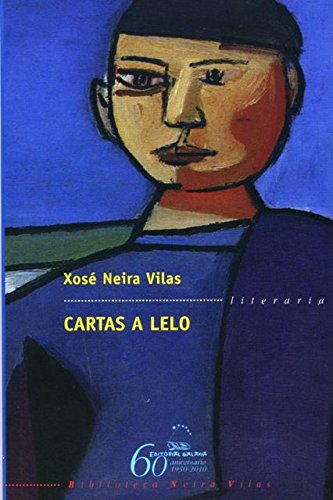 Cartas a Lelo (Biblioteca Neira Vilas, Band 2) von Editorial Galaxia, S.A.