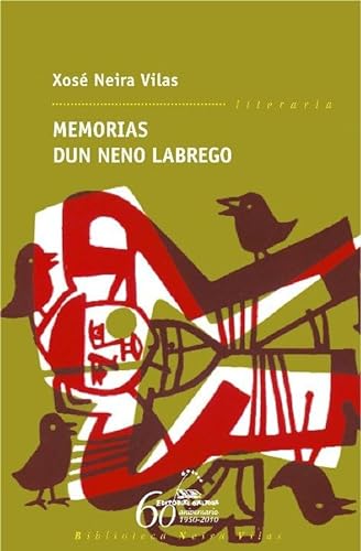 Memorias dun neno labrego (Biblioteca Neira Vilas, Band 1) von Editorial Galaxia, S.A.