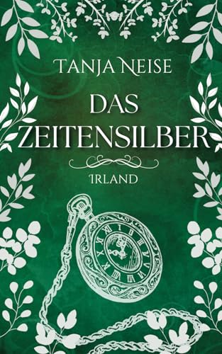 Das Zeitensilber - Irland von Independently published