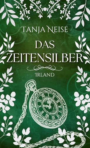 Zeitensilber - Irland (Das Zeitensilber) von Books on Demand GmbH