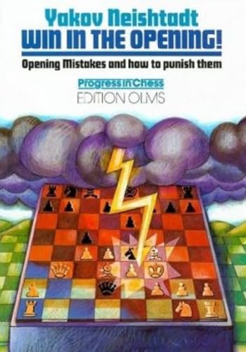 Win in the Opening!: Opening Mistakes and how to punish them (Progress in Chess, Band 3) von Edition Olms
