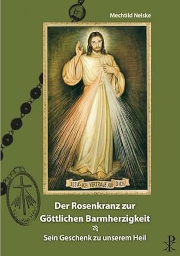 Der Rosenkranz zur göttlichen Barmherzigkeit: Sein Geschenk zu unserem Heil