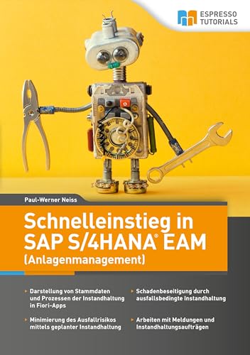 Schnelleinstieg in SAP S/4HANA EAM (Anlagenmanagement) von Espresso Tutorials