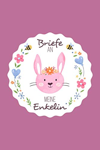 Briefe an meine Enkelin: Liniertes blanko Buch zum Sammeln von Erinnerungen: Aufschreiben, Nachlesen, Erinnern und Verschenken. ca. A5, 100 Seiten, rosa Häschen Briefe an meine Enkelin: Liniertes blanko Buch zum Sammeln von Erinnerungen: Aufschreiben, Nachlesen, Erinnern und Verschenken. ca. A5, 100 Seiten, rosa Häschen von Independently published