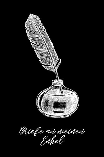 Briefe an meinen Enkel: Liniertes blanko Buch zum Sammeln von Erinnerungen: Aufschreiben, Nachlesen, Erinnern und Verschenken. ca. A5, 100 Seiten, Federkiel Briefe an meinen Enkel: Liniertes blanko Buch zum Sammeln von Erinnerungen: Aufschreiben, Nachlesen, Erinnern und Verschenken. ca. A5, 100 Seiten, Federkiel von Independently published