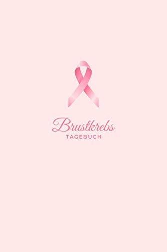 Brustkrebs Tagebuch: ein Eintragebuch für Kämpfer und Survivor! ca. A5, 186 Seiten für 6 Monate Eintragungen, rosa Brustkrebs Tagebuch: ein Eintragebuch für Kämpfer und Survivor! ca. A5, 186 Seiten für 6 Monate Eintragungen, rosa von Independently published