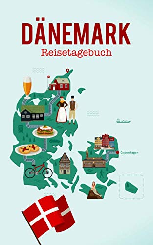 Dänemark Reisetagebuch: Eintragebuch mit 50 Doppelseiten für Tagebucheinträge & 15 Seiten für Notizen, Dänemarkkarte Dänemark Reisetagebuch: Eintragebuch mit 50 Doppelseiten für Tagebucheinträge & 15 Seiten für Notizen, Dänemarkkarte von Independently published