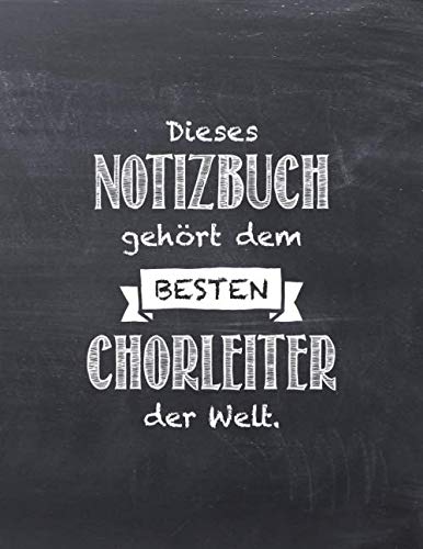 Dieses Notizbuch gehört dem besten Chorleiter der Welt: Notizbuch für Chorleiter mit Punktraster und Notensystemen, ca. A4, 100 Seiten, Tafel-Look Dieses Notizbuch gehört dem besten Chorleiter der Welt: Notizbuch für Chorleiter mit Punktraster und Notensystemen, ca. A4, 100 Seiten, Tafel-Look von Independently published