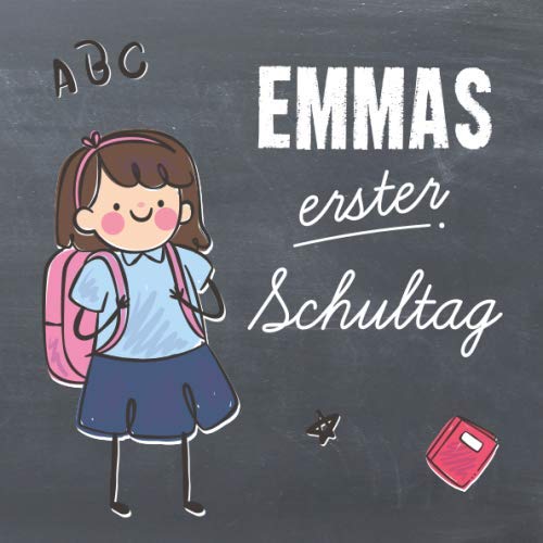 Emmas erster Schultag: Kreatives Erinnerungsalbum & Gästebuch zur Einschulung / Schulanfang, 21x21cm Emmas erster Schultag: Kreatives Erinnerungsalbum & Gästebuch zur Einschulung / Schulanfang, 21x21cm
