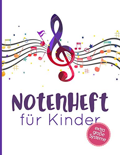 Notenheft für Kinder: extra große Systeme, 84 Seiten, Notenschlüssel lila Notenheft für Kinder: extra große Systeme, 84 Seiten, Notenschlüssel lila von Independently published
