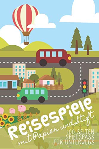 Reisespiele mit Papier und Stift: 100 Seiten Spielspaß für unterwegs. Spieleklassiker / Papierspiele / Bleistiftspiele für Jung und Alt: Tic Tac Toe, ... Autobahnbingo, Hexagon / bunte Landschaft Reisespiele mit Papier und Stift: 100 Seiten Spielspaß für unterwegs. Spieleklassiker / Papierspiele / Bleistiftspiele für Jung und Alt: Tic Tac Toe, ... Autobahnbingo, Hexagon / bunte Landschaft von Independently published