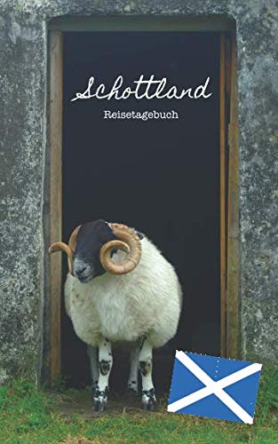 Reisetagebuch Schottland: Eintragebuch mit 50 Doppelseiten für Tagebucheinträge & 15 Seiten für Notizen, Schaf Reisetagebuch Schottland: Eintragebuch mit 50 Doppelseiten für Tagebucheinträge & 15 Seiten für Notizen, Schaf