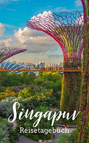 Singapur Reisetagebuch: Eintragebuch mit 50 Doppelseiten für Tagebucheinträge & 15 Seiten für Notizen, Skyline Singapur Reisetagebuch: Eintragebuch mit 50 Doppelseiten für Tagebucheinträge & 15 Seiten für Notizen, Skyline von Independently published