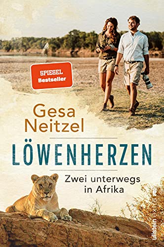 Löwenherzen: Zwei unterwegs in Afrika | Liebe, Wildnis, Abenteuer mit der Autorin von »Frühstück mit Elefanten« von Ullstein Paperback