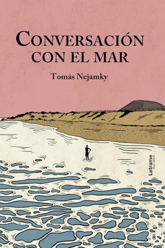 Conversación con el mar (Poesía, Band 1) von Letrame